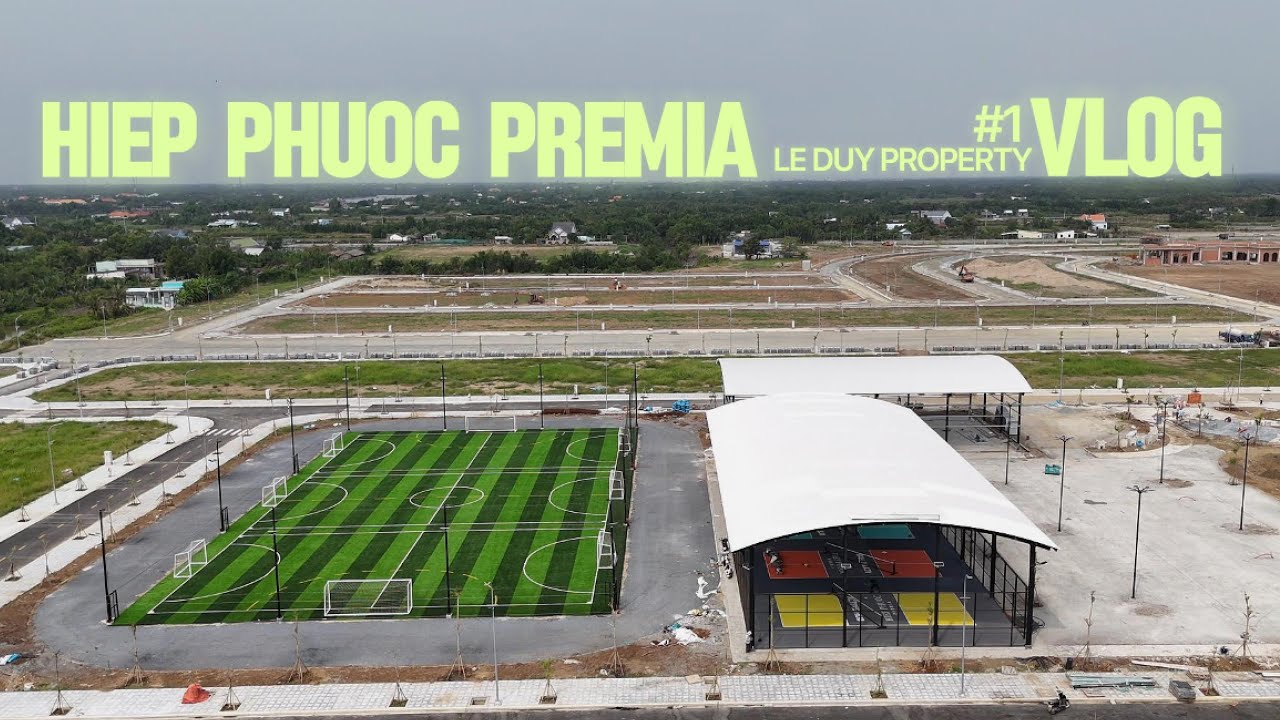 Tập 1 | Hiệp Phước Premia — Có thật là ‘điểm rơi vàng’ của Nam Sài Gòn?