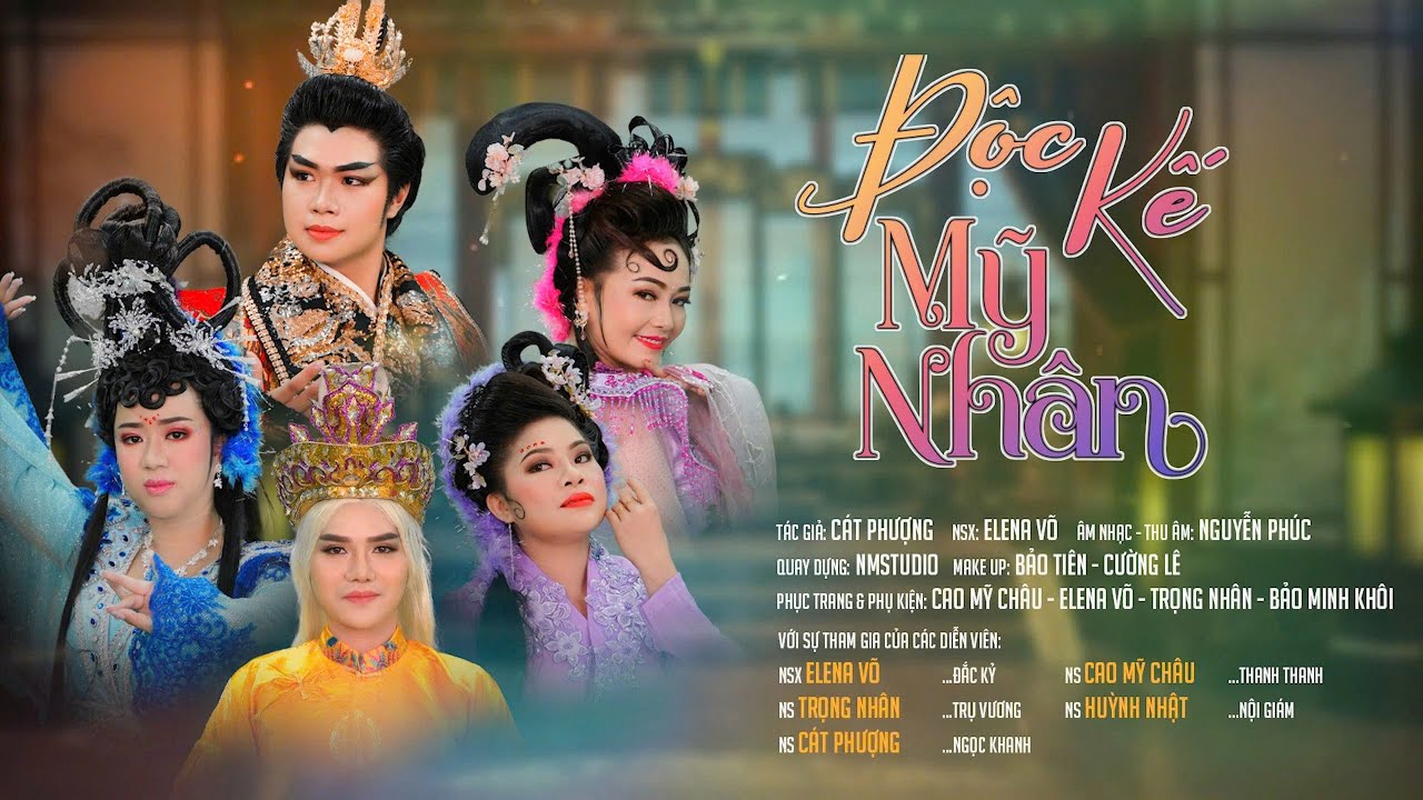 PHIM CLHQ 2025 || ĐỘC KẾ MỸ NHÂN || TRỌNG NHÂN, ELENA VÕ, CÁT PHƯỢNG, CAO MỸ CHÂU, HUỲNH NHẬT