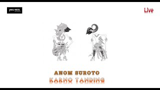 KARNO TANDING Jadul Ki.Anom Suroto Full Non STOP Live