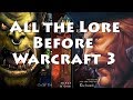 Lore Recap: All the Lore Before Warcraft 3