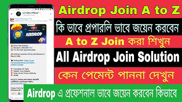 Airdrop Join A to Z Bangla Toutirial Video|| All Airdrop Join Problem  Solve || কেন পেমেন্ট পান না?