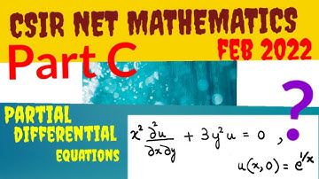 CSIR NET MATHEMATICS 2022PartC|PARTIAL DIFFERENTIAL EQUATIONS#csirnetmathematics#pde#csirnetjune2021