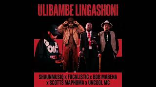 Shaunmusiq x bob mabena x focalistic x scotts maphuma x uncoolmc