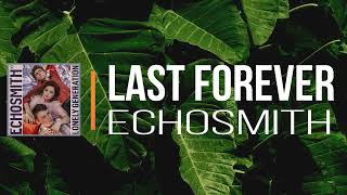 Echosmith - Last Forever (Lyrics)