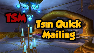 TSM : Quick Mailing using TradeSkillMaster