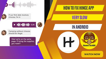 How to Fix Hinge App Very Slow in Android After New Updates
