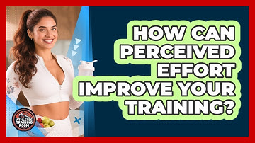 How Can Perceived Effort Improve Your Training?