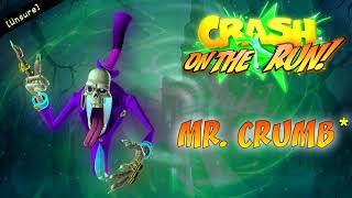 Crash: On The Run! OST [Pre-Release] - Mr. Crumb