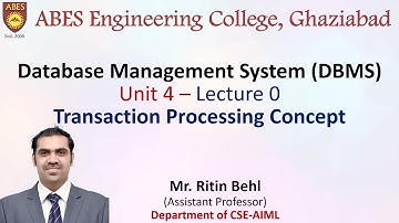Lecture 0 (Unit 4) || Transaction Processing Concept || Database Management System (DBMS)