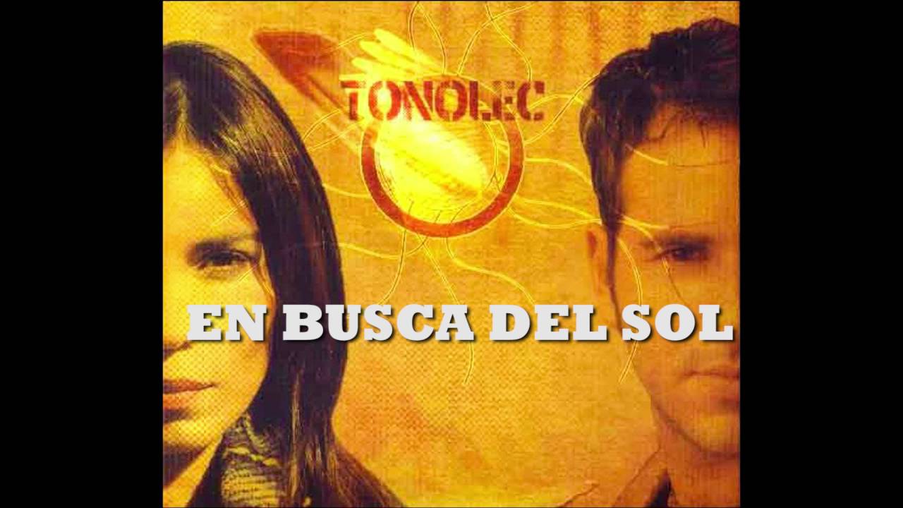 Смотреть «TONOLEC - "En Busca del Sol"» на YouTube Смотреть «TONOLEC - "En Busca del Sol"» на YouTube