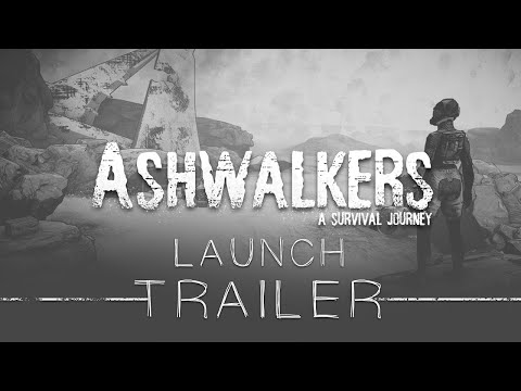 Ashwalkers: A Survival Journey - Launch Trailer