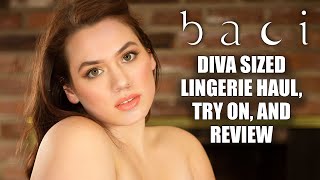 Baci Diva Size Lingerie Haul, Try On and Review