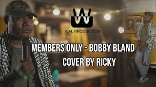 Members Only - Ricky (Bobby Bland Cover) Resimi