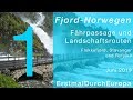 Fährpassage und Landschaftsrouten | Fjord-Norwegen | Kastenwagen WoMo Reisebericht