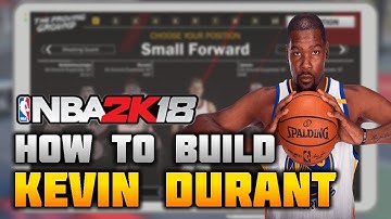 HOW TO BUILD KEVIN DURANT ON NBA 2K18 (THE SNAKE!)