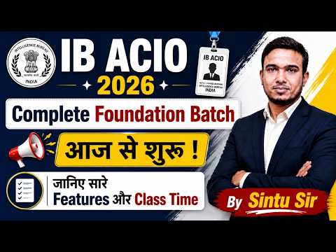 IB ACIO 2026 | IB ACIO Vacancy, Syllabus, Study Plan & Batch | IB ACIO Preparation Strategy 2026