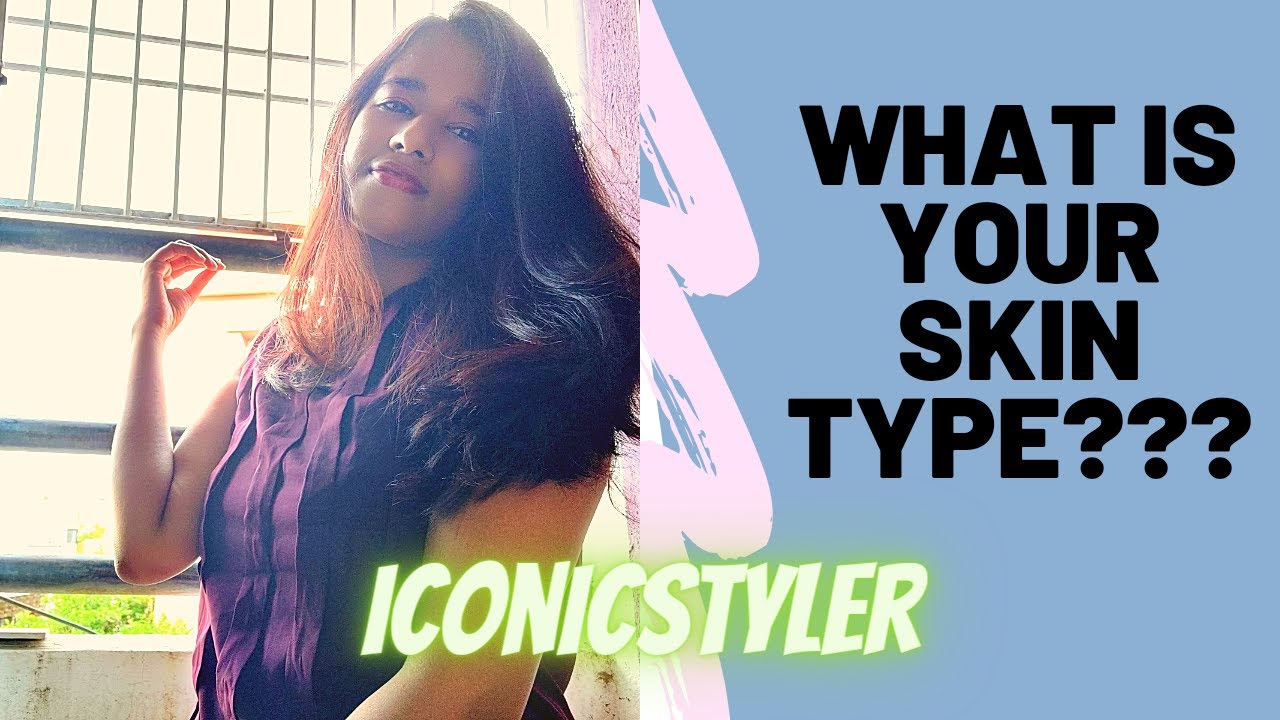 WHAT IS YOUR SKIN TYPE? / Know your Skin Type using Simple Technique