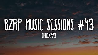 Chucky73 - BZRP Music Sessions #43 (Letra/Lyrics) Resimi