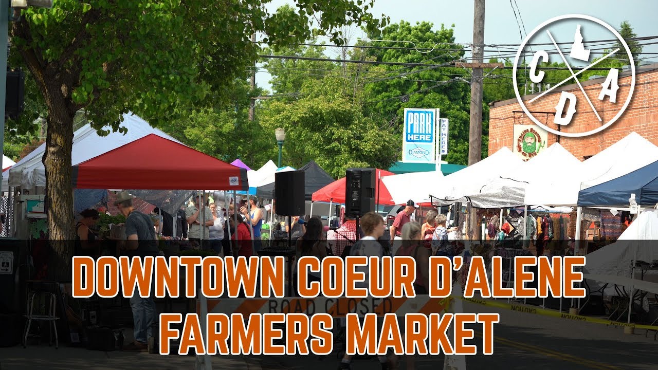 Downtown Coeur d'Alene Farmers Market May 29, 2019 YouTube