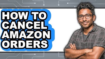 How to Cancel Amazon Orders (only Way)