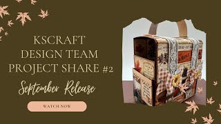 KSCRAFT Design Team Project Share # 2 | September Release 