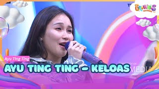 Ayu Ting Ting - Keloas