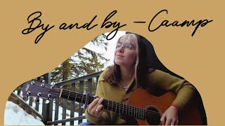 By and by - Caamp (cover)