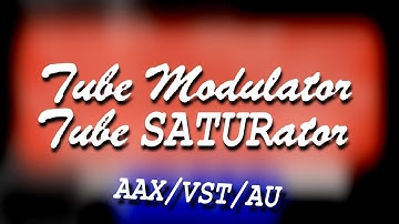Tube Modulator, a very strong character SATURATOR in isolation