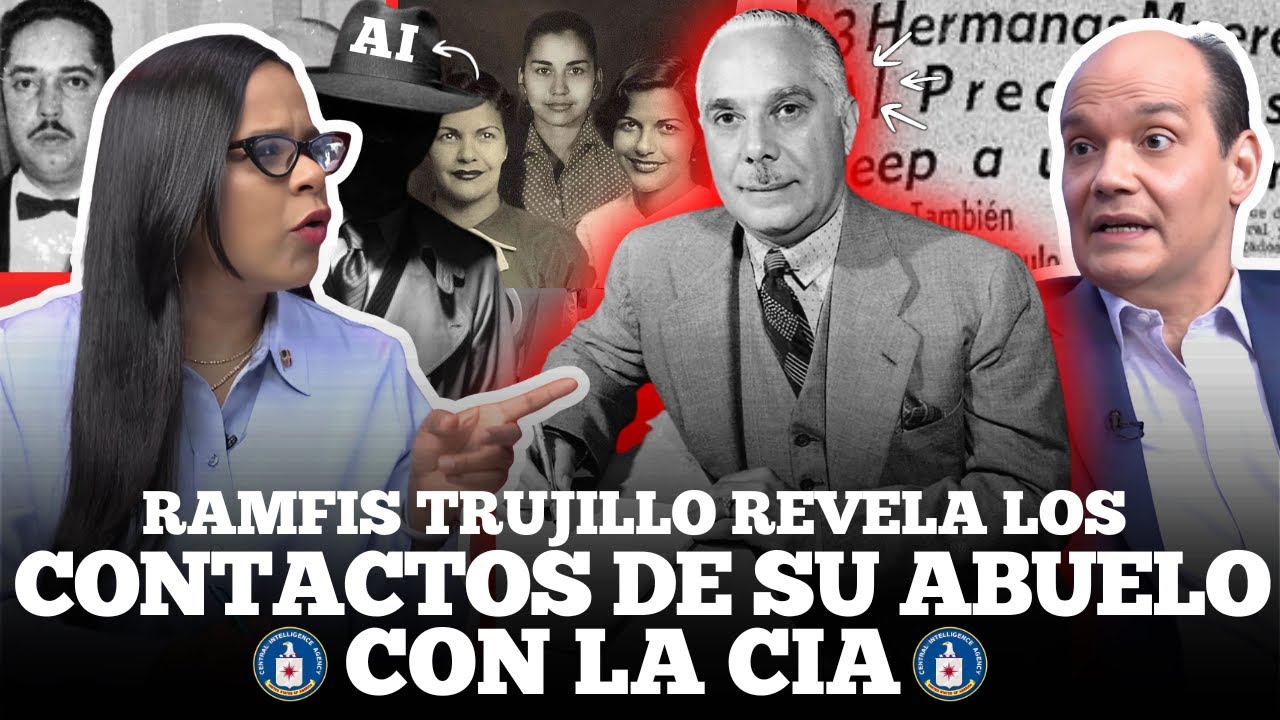 ¡DOCUMENTOS SECRETOS! 📂 ¿QUÉ SABÍA LA CIA SOBRE LOS CRÍMENES DE TRUJILLO? - RAMFIS TRUJILLO