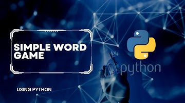 Simple Word Game | Python | VS Code