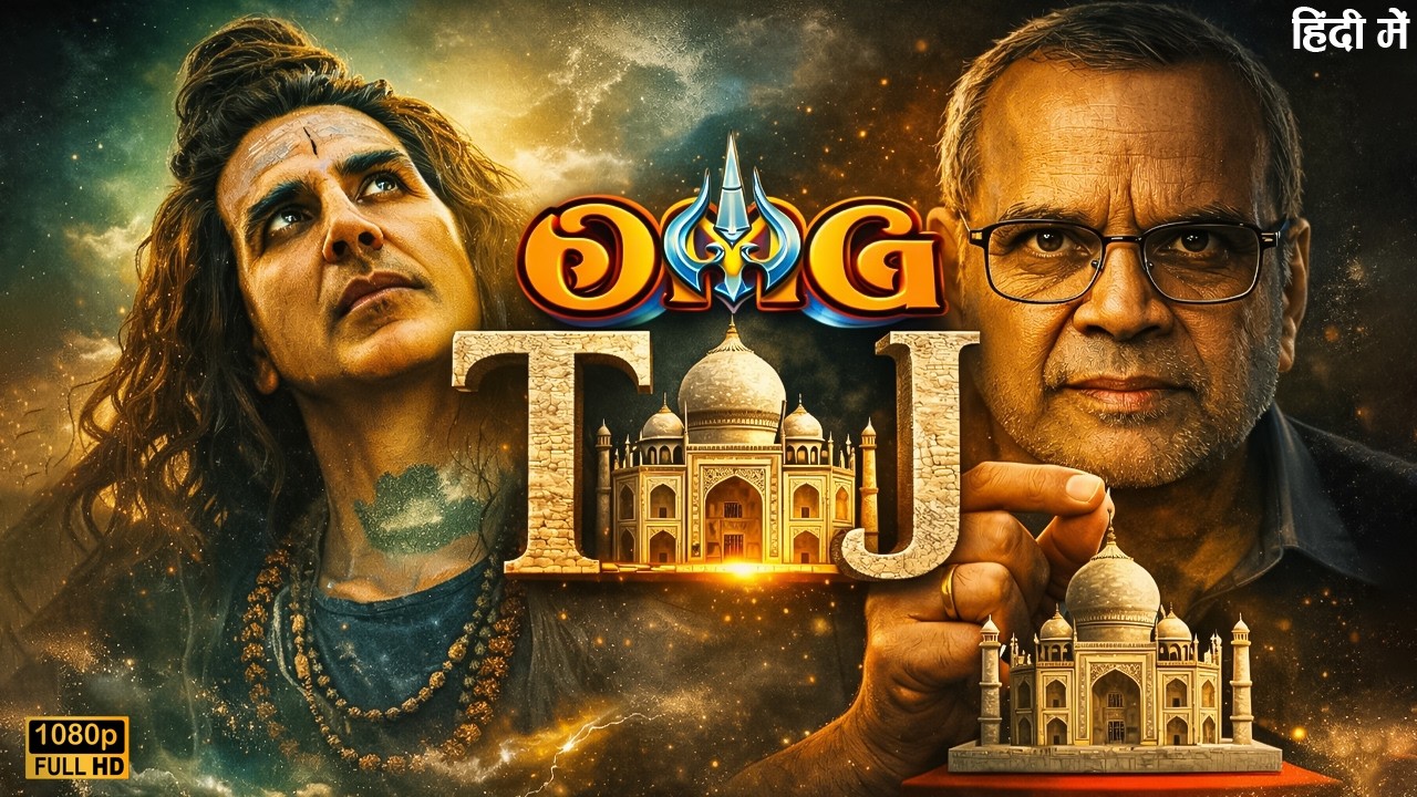 OMG TAJ Movie | Paresh Rawal | Akshay Kumar | Yami Gautam | New Released Bollywood Hindi Movie 2026