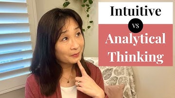 Intuitive vs Analytical Thinking