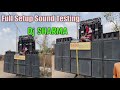 Dj sharma behjoi sound testing 2024 ll jharkhand ll full setup testing ll