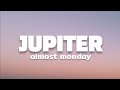 Almost Monday Jupiter Lyrics mp3