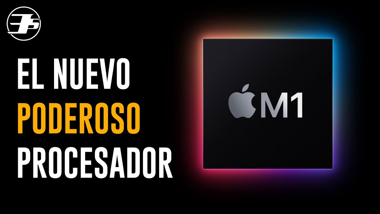 M1 - El PODEROSO NUEVO procesador de Apple para sus Mac - YouTube