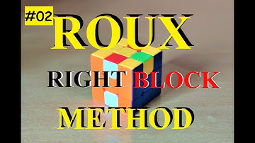 ROUX METHOD "RIGHT BLOCK" | BEGINNER ROUX TUTORIAL | HOW TO SOLVE RUBIK