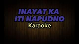 INAYAT KA ITI NAPUDNO | Karaoke by SNI