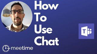 How To Use Microsoft Teams Chat - Microsoft Teams Tutorial 2019