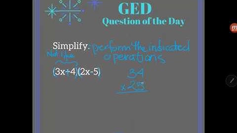 GED® Math: Multiplying Binomials (1.9, Exp, # 1)
