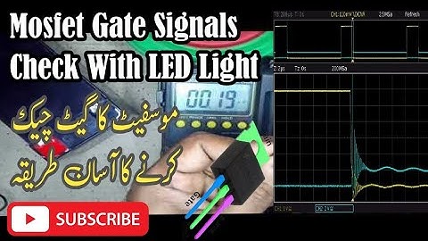 Mosfet Gate Signals Check with LED light | Mosfet ka Gate check karny ka Assan Trika