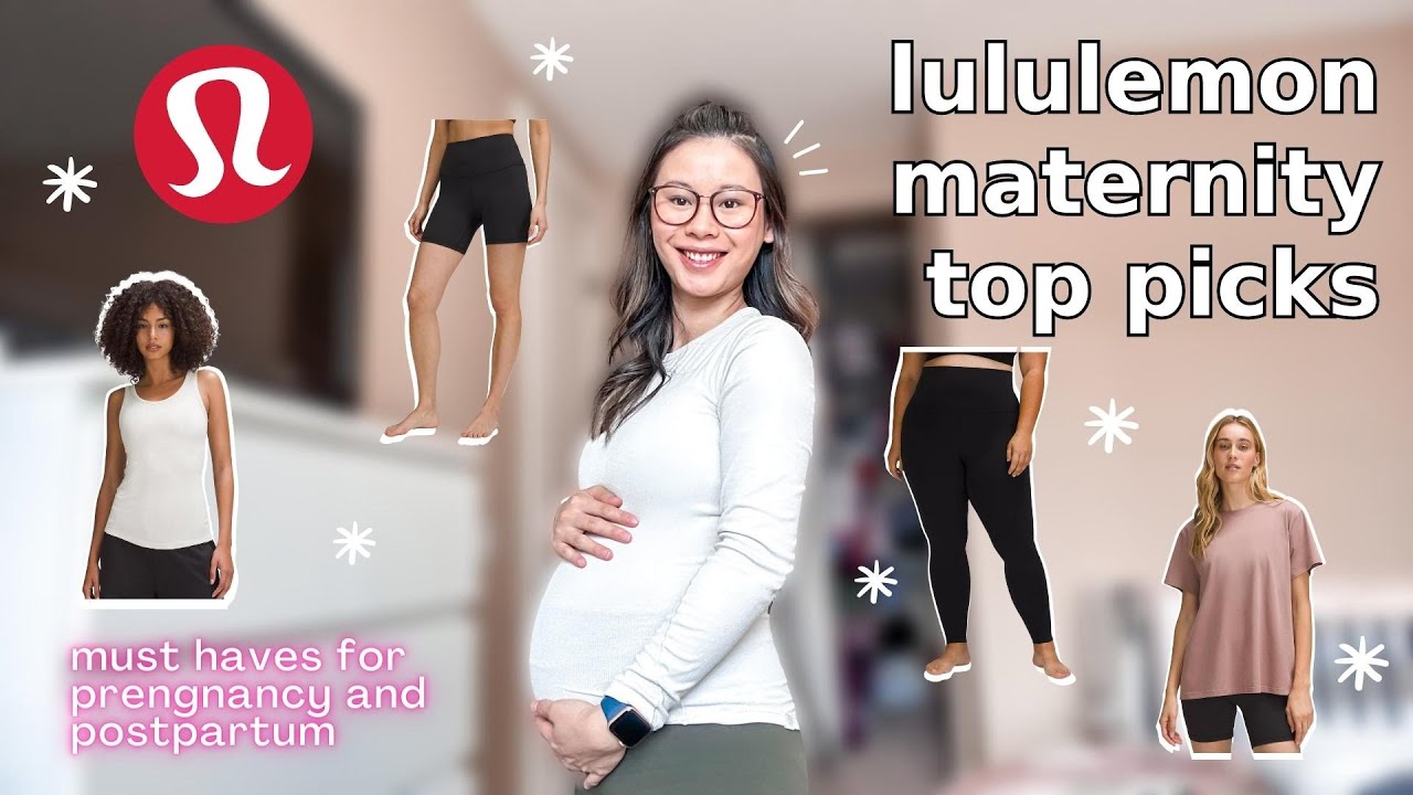 LULULEMON MATERNITY  My Top Picks for Pregnancy & Postpartum 