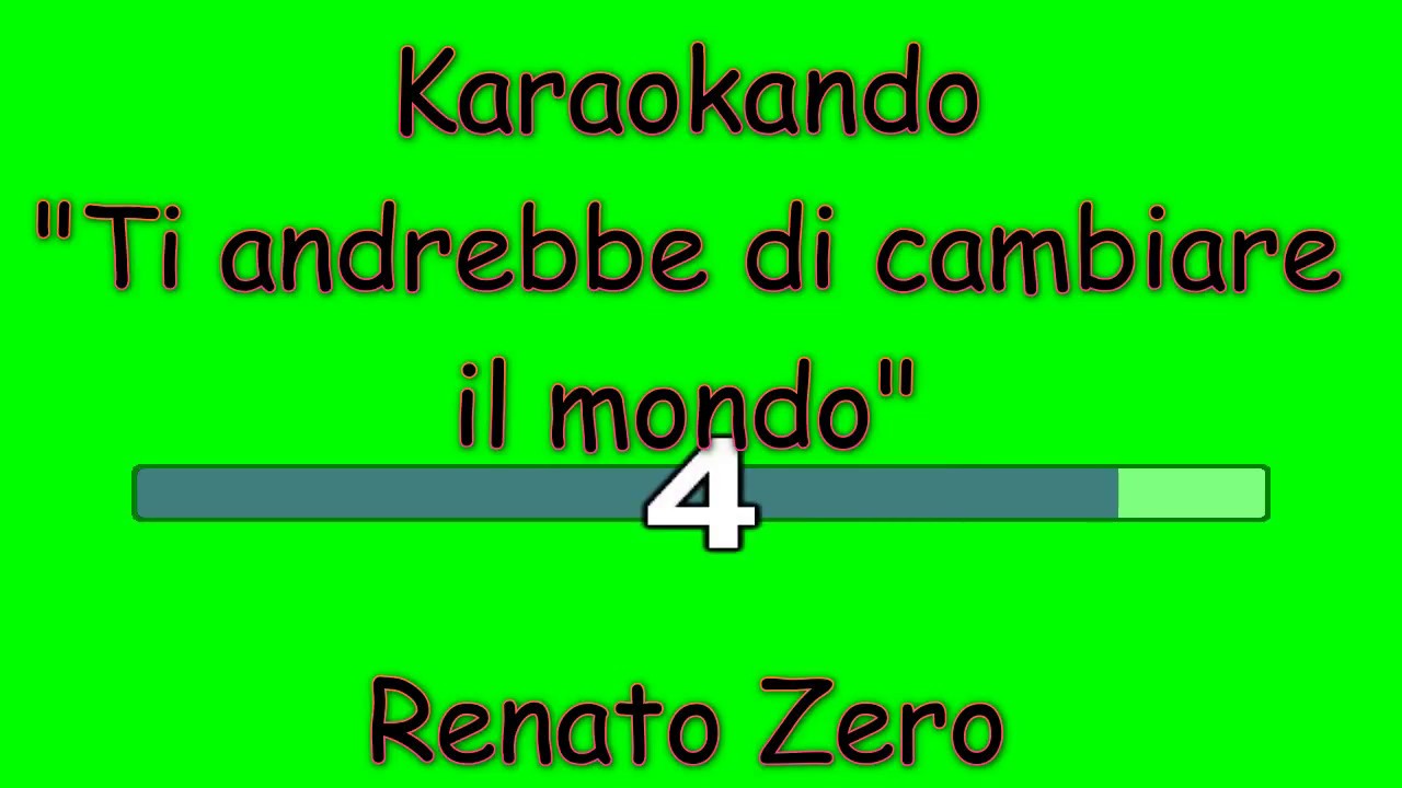 Karaoke Italiano - Ti andrebbe di cambiare il mondo - Renato Zero