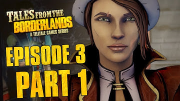 Tales from the Borderlands - Episode 3: Catch a Ride | Part 1 (Gameplay Walkthrough No Commentary)