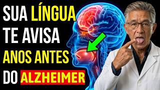 Sua LÍNGUA te avisa anos antes do ALZHEIMER chegar (VEJA OS SINAIS)