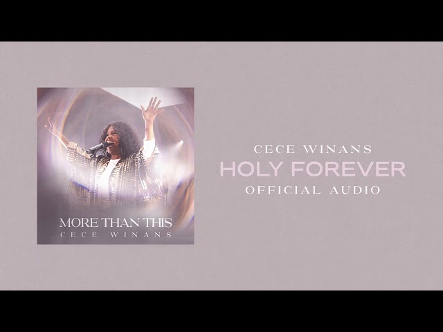 CeCe Winans - Holy Forever (Official Audio) class=