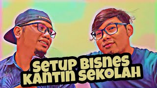 Cara Nak Setup Bisnes Kantin Sekolah (feat.Yazma)