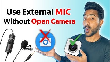 How To Connect External Mic Without Open Camera || Mobile Camere Me Mic Kaise Connect Kare 2022