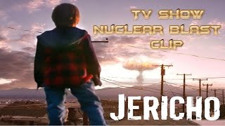 Jericho  - TV Show scene of the Nuclear blast!
