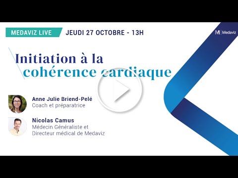 Medaviz Live - Initiation à la cohérence cardiaque avec Anne Julie Briend-Pelé