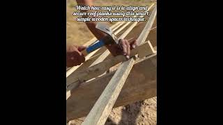 Building A Perfect Roof With Simple Wooden Planks